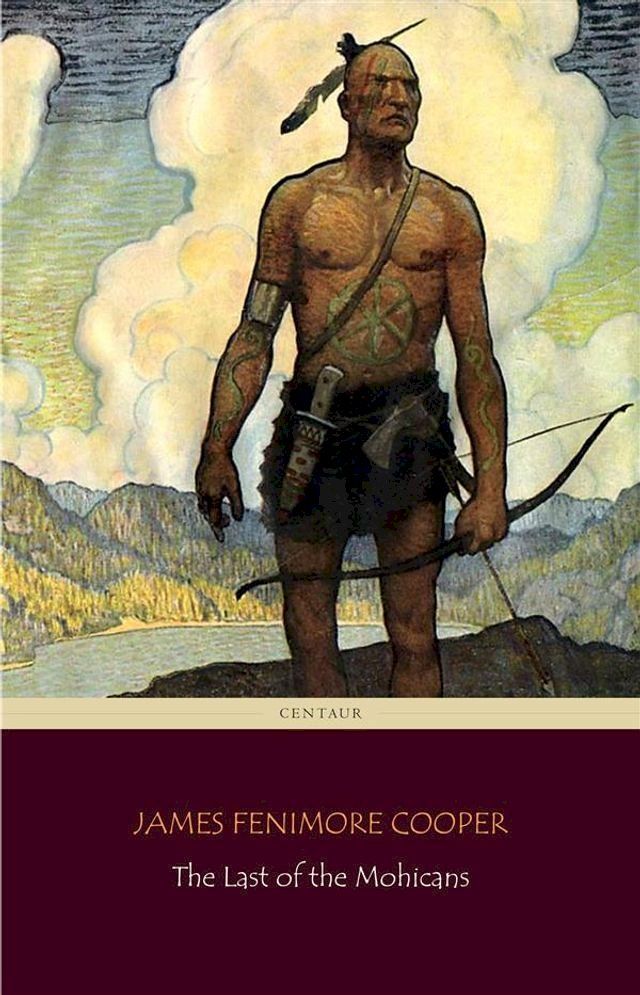  The Last of the Mohicans (Centaur Classics)(Kobo/電子書)