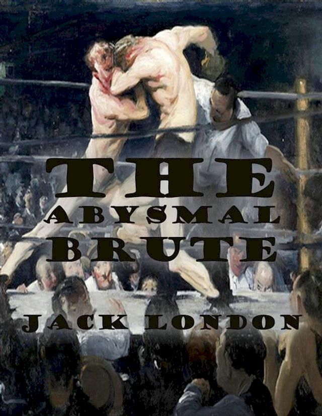  The Abysmal Brute(Kobo/電子書)