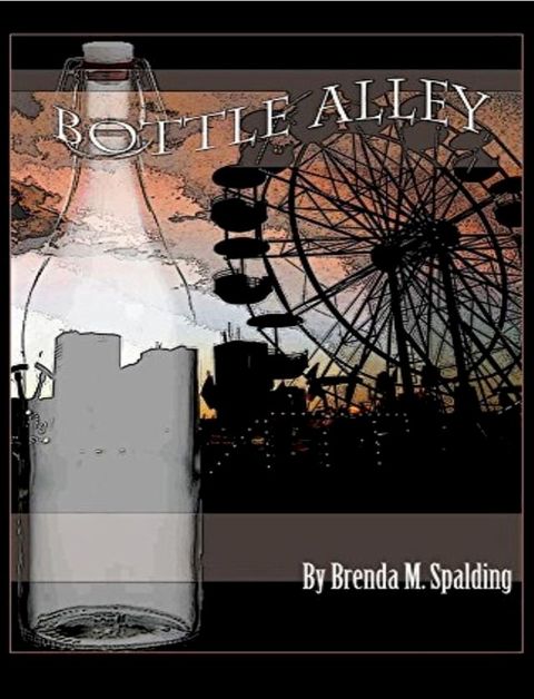 Bottle Alley(Kobo/電子書)