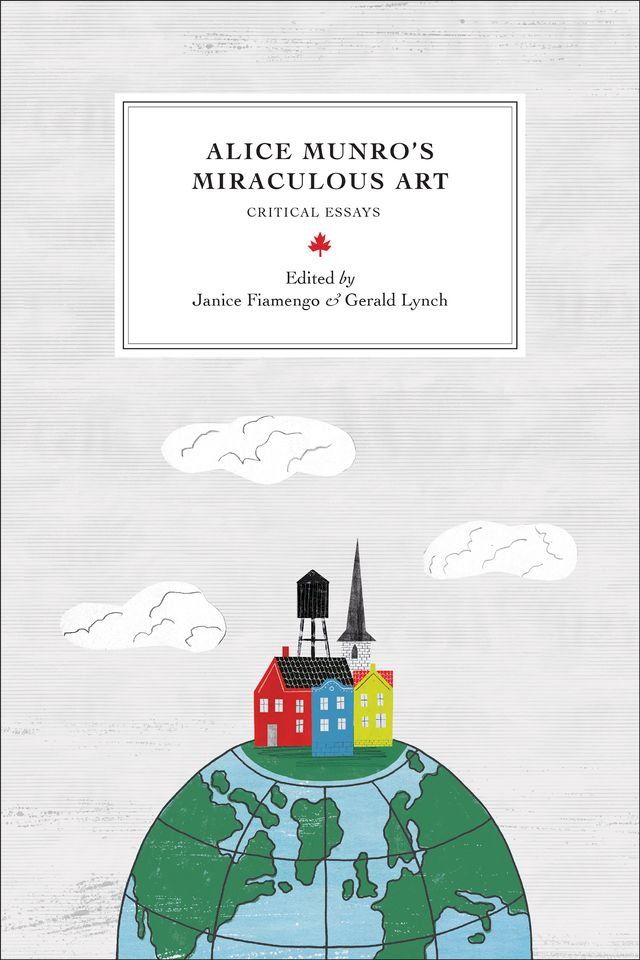  Alice Munro’s Miraculous Art(Kobo/電子書)