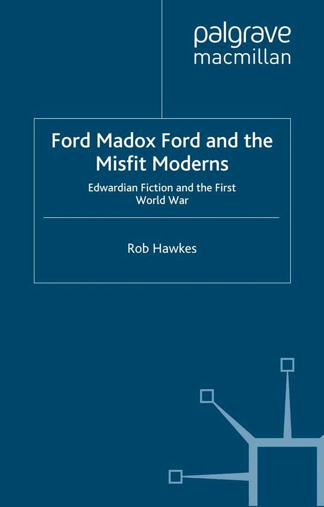  Ford Madox Ford and the Misfit Moderns(Kobo/電子書)