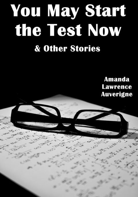 You May Start the Test Now & Other Stories(Kobo/電子書)