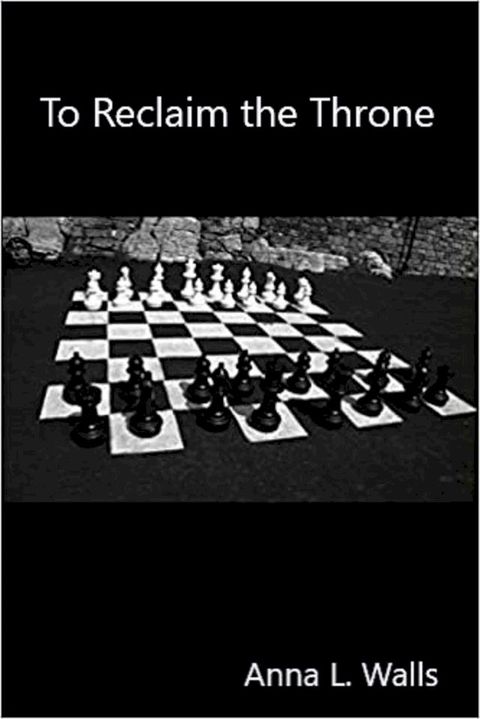 To Reclaim the Throne(Kobo/電子書)