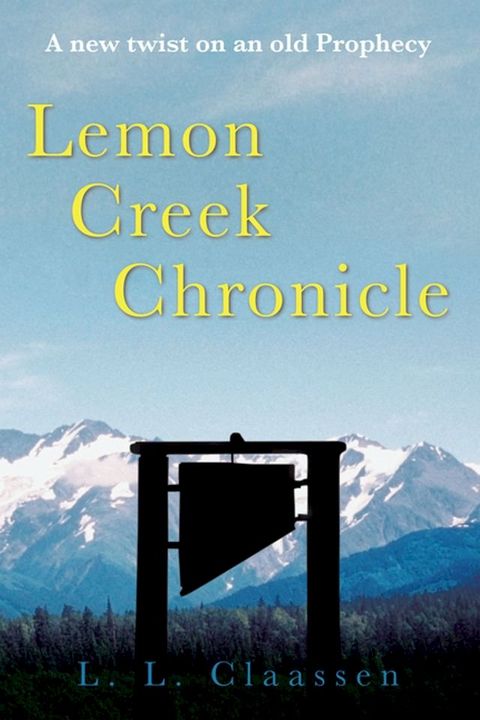 Lemon Creek Chronicle(Kobo/電子書)