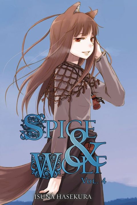 Spice and Wolf, Vol. 4 (light novel)(Kobo/電子書)