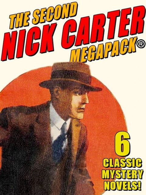 The Second Nick Carter MEGAPACK(Kobo/電子書)