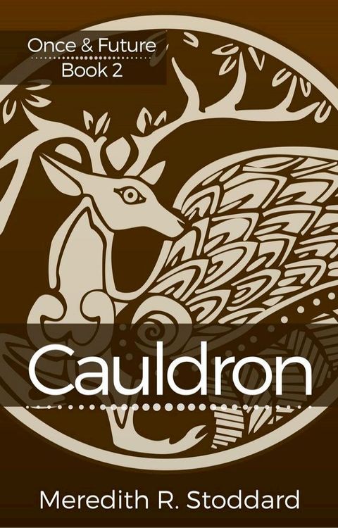 Cauldron: Once & Future Book 2(Kobo/電子書)