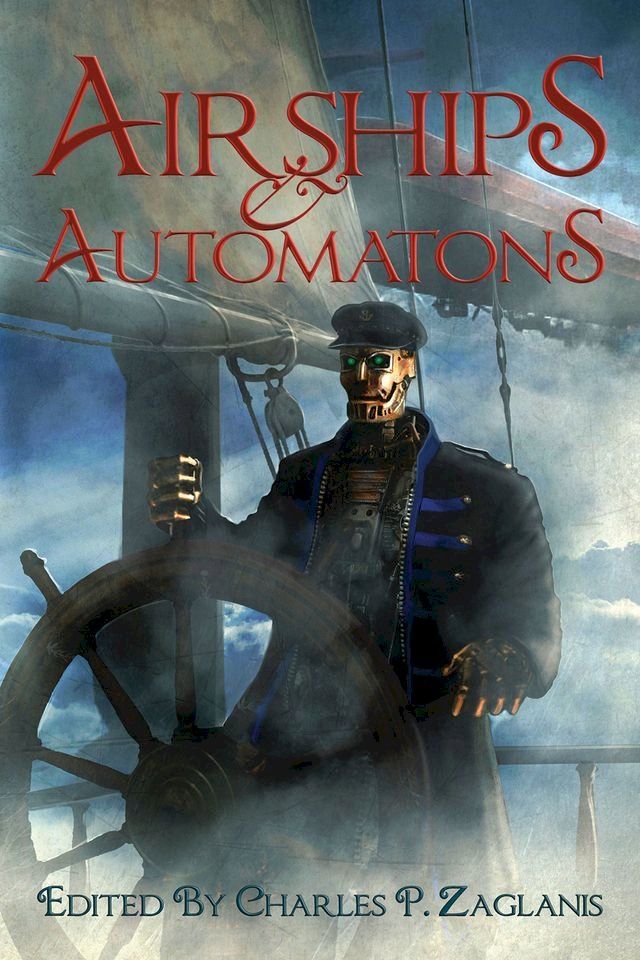  Airships and Automatons(Kobo/電子書)