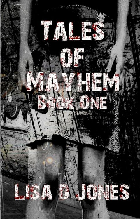 Tales of Mayhem: Book One(Kobo/電子書)