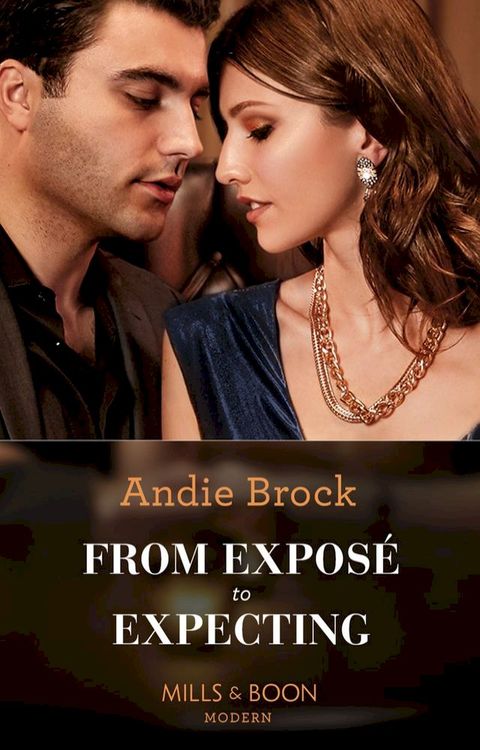 From Expos&eacute; To Expecting (Mills & Boon Modern)(Kobo/電子書)