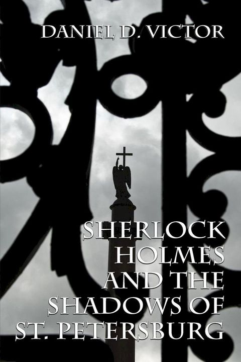 Sherlock Holmes and The Shadows of St Petersburg(Kobo/電子書)