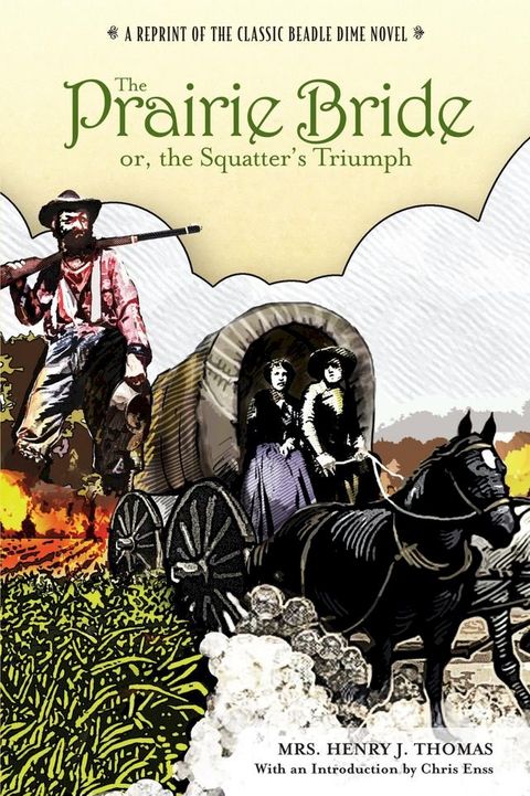 Prairie Bride; or, the Squatter's Triumph(Kobo/電子書)