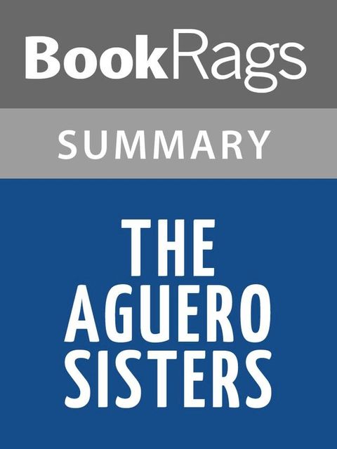 The Aguero Sisters by Cristina Garcia(Kobo/電子書)