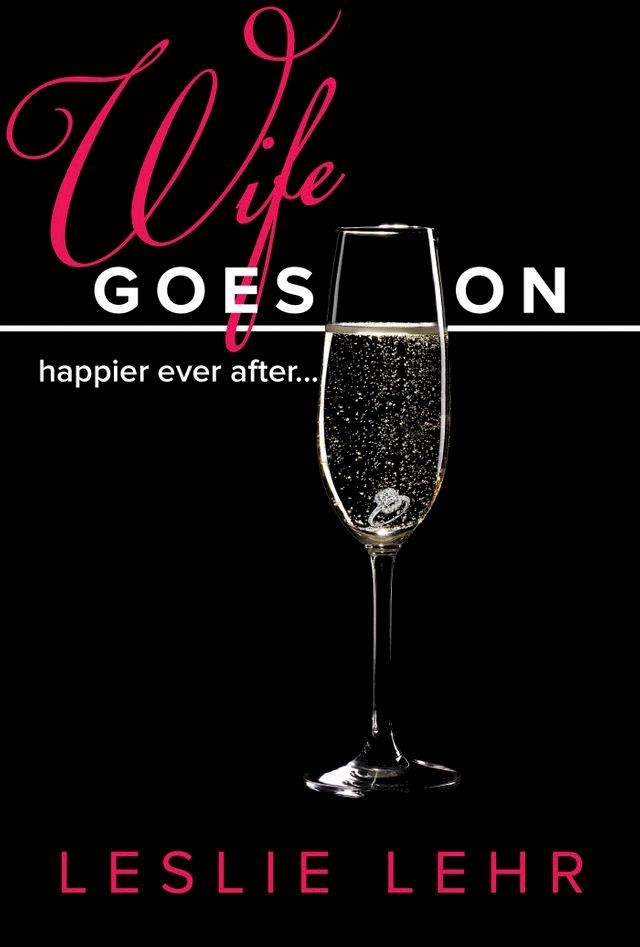  Wife Goes On: (Happier ever after)(Kobo/電子書)