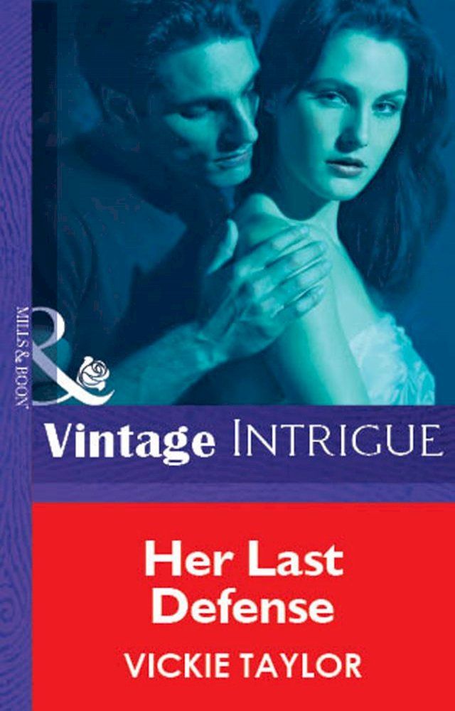  Her Last Defense (Mills & Boon Vintage Intrigue)(Kobo/電子書)