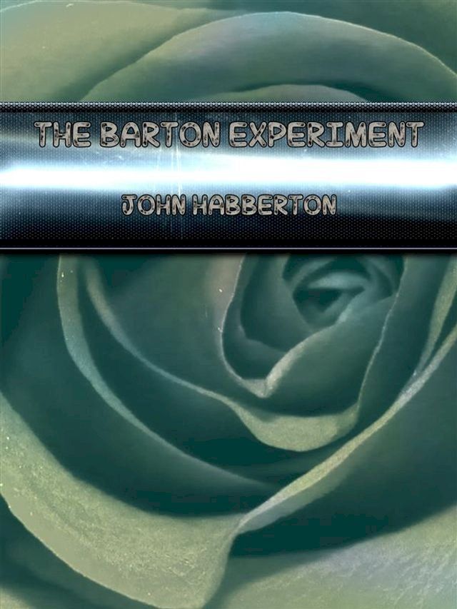  The Barton Experiment(Kobo/電子書)