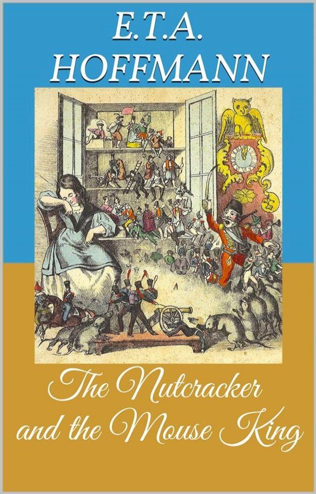  The Nutcracker and the Mouse King (Picture Book)(Kobo/電子書)