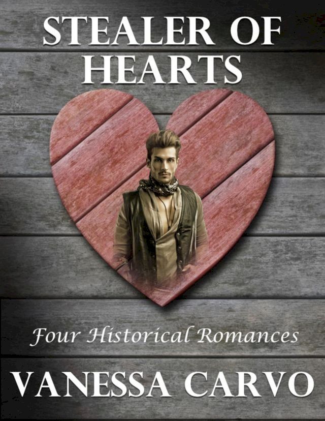  Stealer of Hearts: Four Historical Romances(Kobo/電子書)