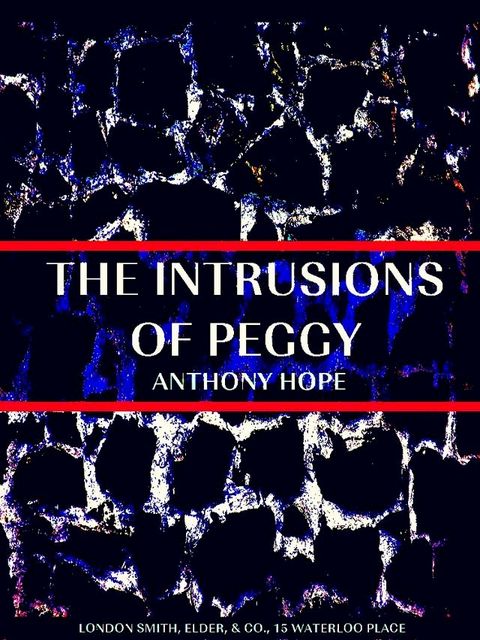 The Intrusions of Peggy(Kobo/電子書)