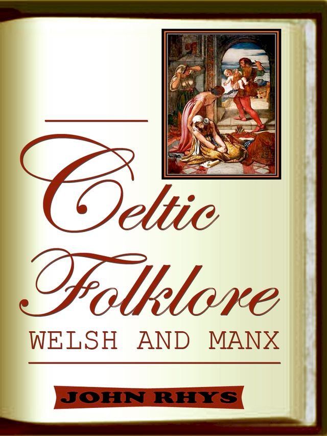  Celtic Folklore Welsh And Manx(Kobo/電子書)