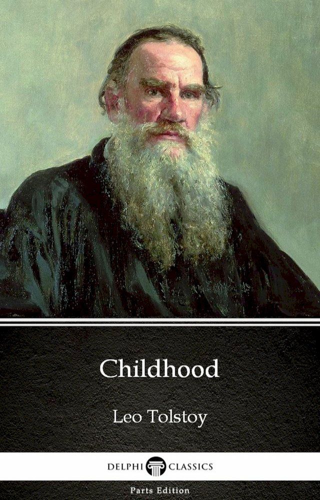  Childhood by Leo Tolstoy (Illustrated)(Kobo/電子書)