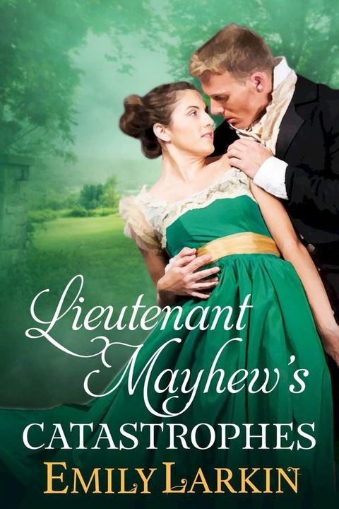 Lieutenant Mayhew's Catastrophes(Kobo/電子書)