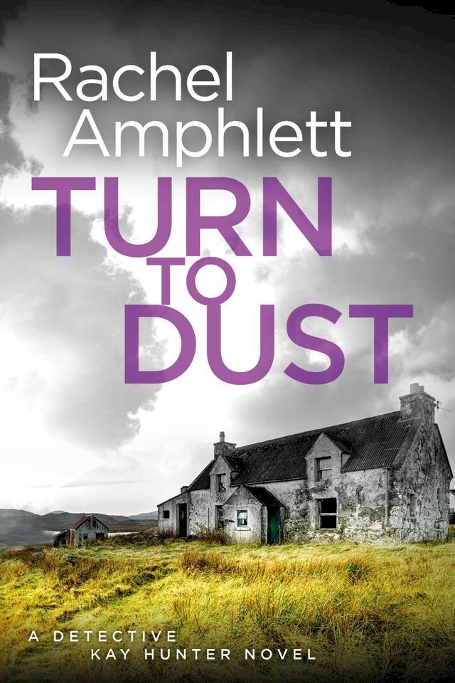  Turn to Dust (Detective Kay Hunter crime thrillers, book 9)(Kobo/電子書)