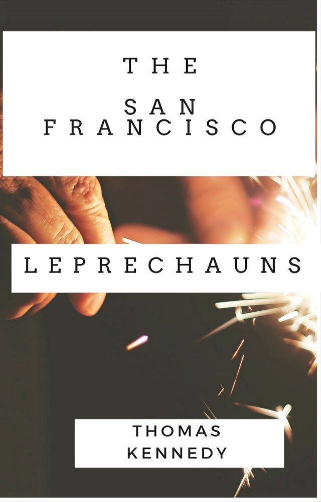  The San Francisco Leprechauns(Kobo/電子書)