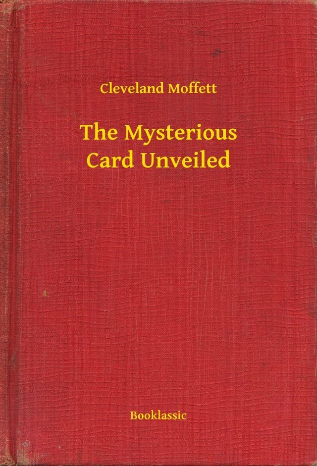  The Mysterious Card Unveiled(Kobo/電子書)