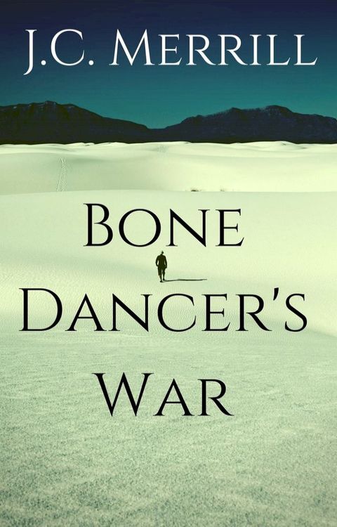 Bone Dancer's War(Kobo/電子書)