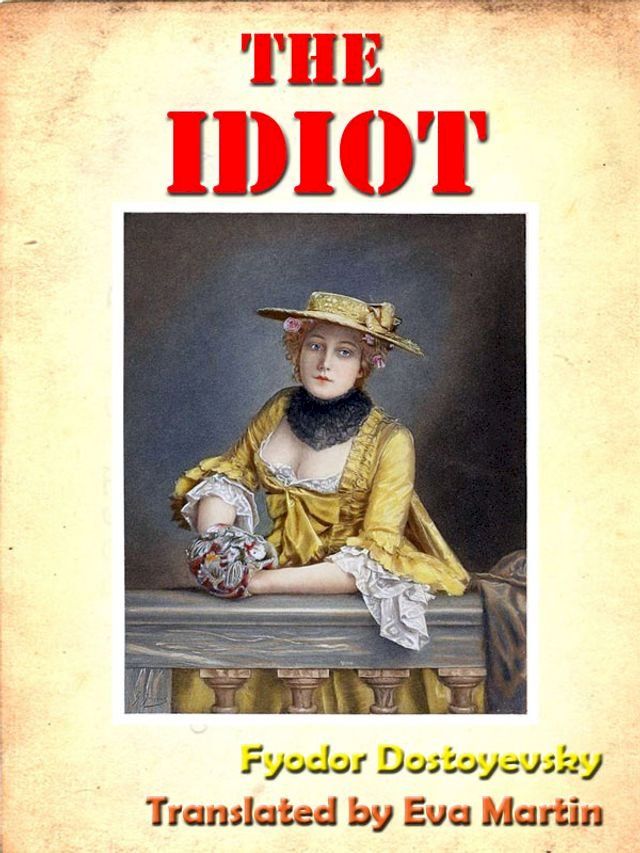  Dostoevsky’s The Idiot [Annotated](Kobo/電子書)