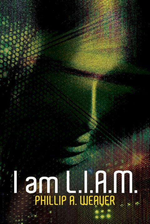 I am L.I.A.M.(Kobo/電子書)