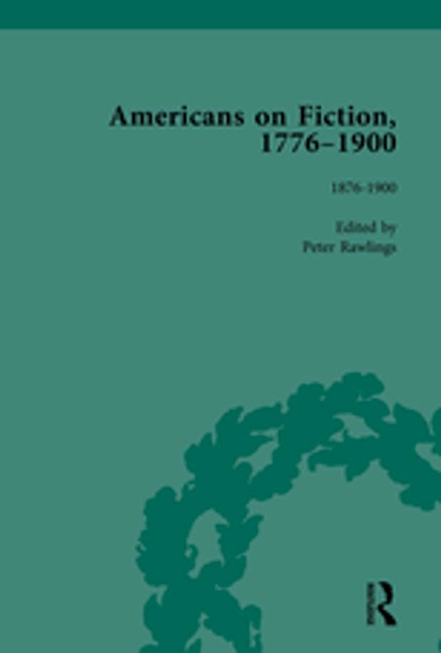  Americans on Fiction, 1776-1900 Volume 3(Kobo/電子書)