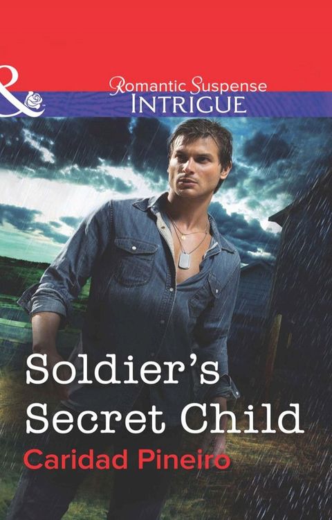 Soldier's Secret Child (Mills & Boon Intrigue)(Kobo/電子書)