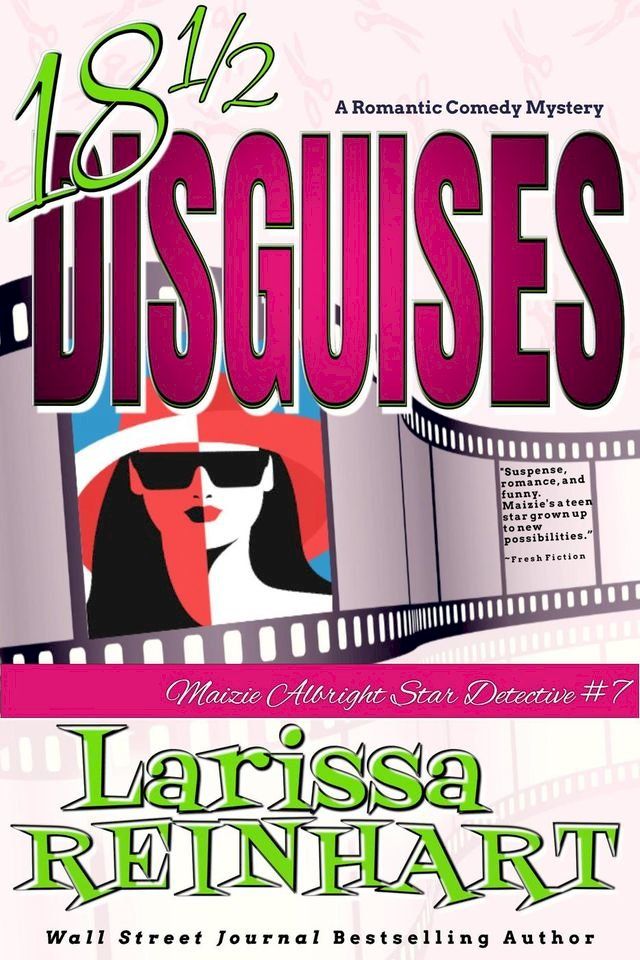  18 1/2 Disguises, A Romantic Comedy Mystery Novel(Kobo/電子書)