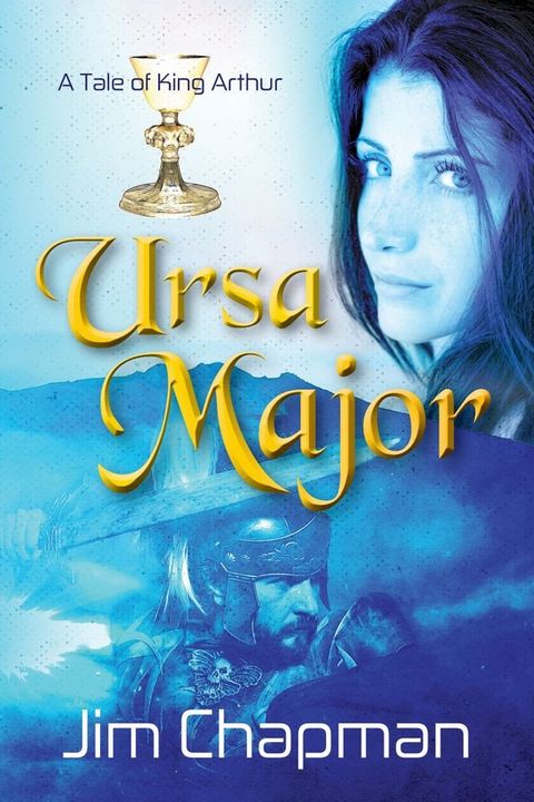 Ursa Major: A Tale of King Arthur(Kobo/電子書)