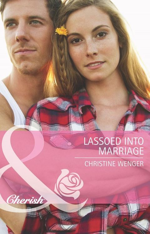 Lassoed Into Marriage(Kobo/電子書)