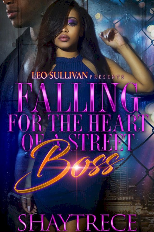  Falling for the Heart of a Street Boss(Kobo/電子書)