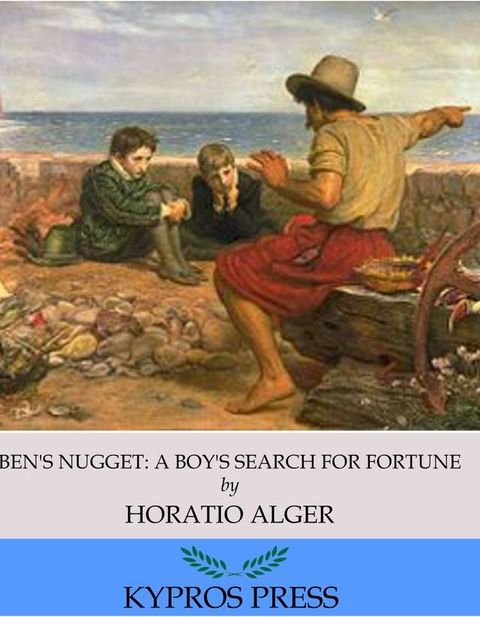 Ben’s Nugget: A Boy’s Search for Fortune(Kobo/電子書)