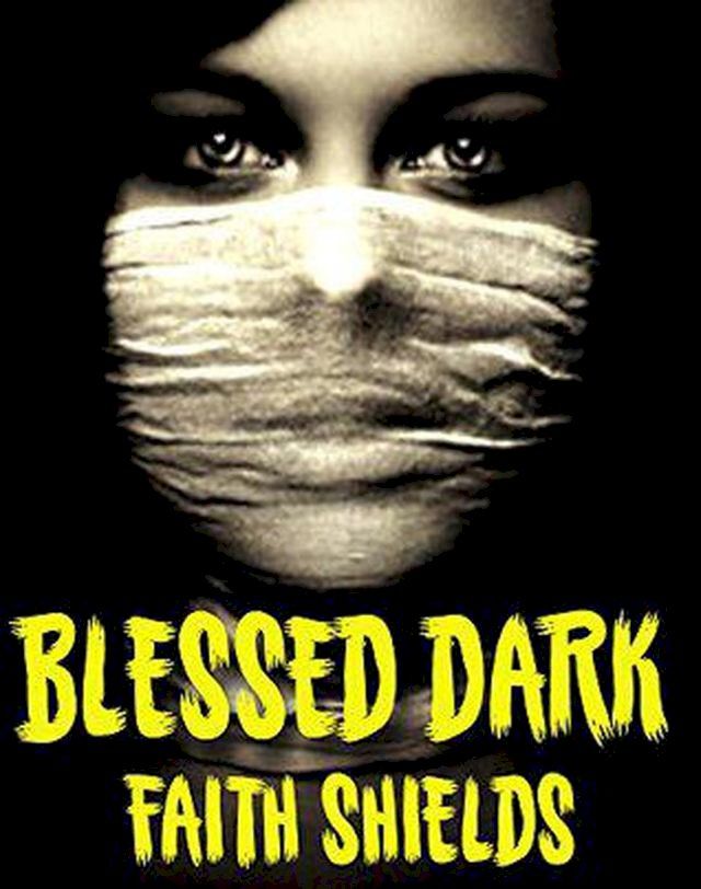  Blessed Dark(Kobo/電子書)