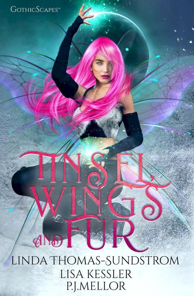  Tinsel, Wings And Fur(Kobo/電子書)