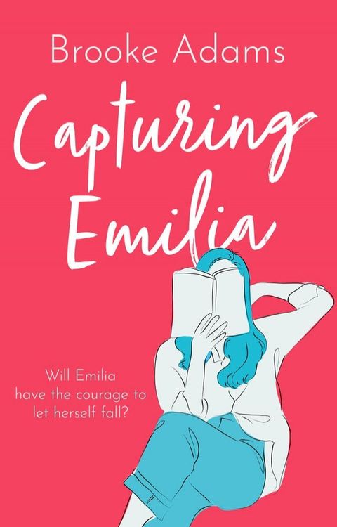 Capturing Emilia(Kobo/電子書)