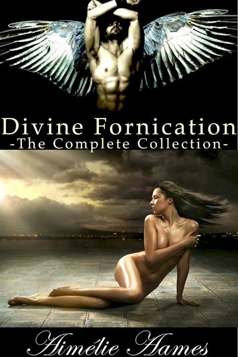 The Complete Collection of Divine Fornication(Kobo/電子書)