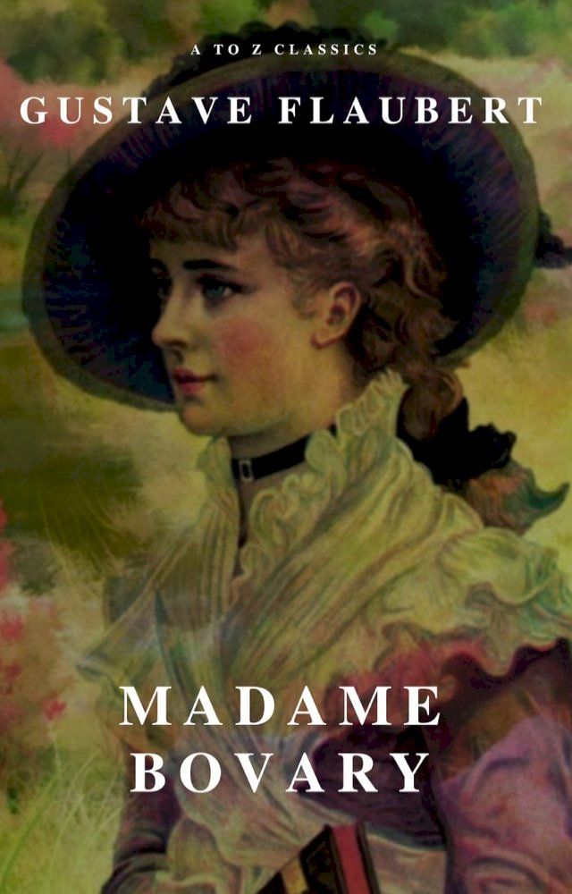  Madame Bovary (A to Z Classics)(Kobo/電子書)