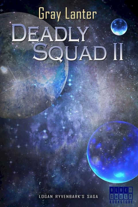 Deadly Squad II(Kobo/電子書)