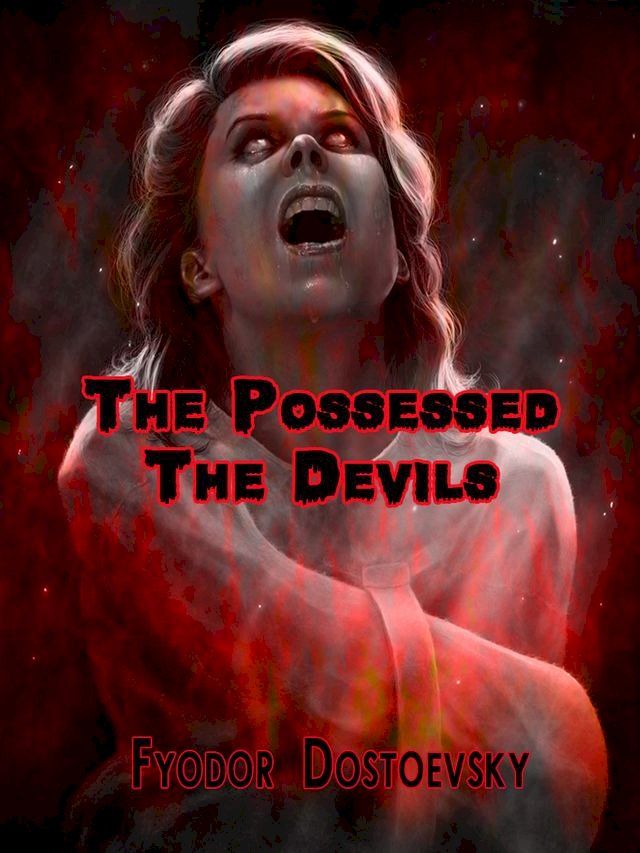  The Possessed The Devils(Kobo/電子書)