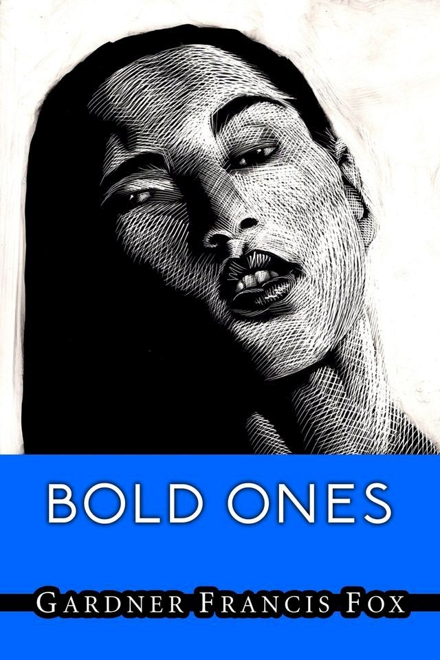  Bold Ones - American Revolution Historical Fiction(Kobo/電子書)