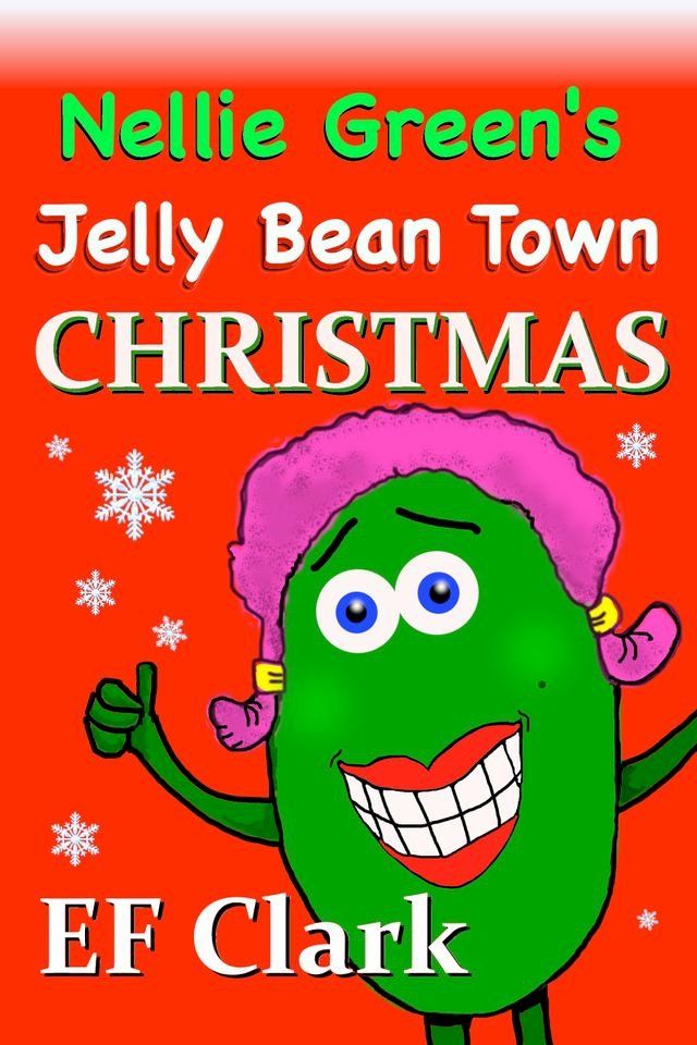  Nellie Green's Jelly Bean Town Christmas(Kobo/電子書)