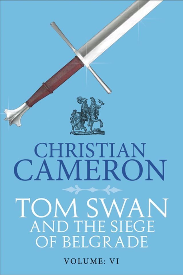  Tom Swan and the Siege of Belgrade: Part Six(Kobo/電子書)