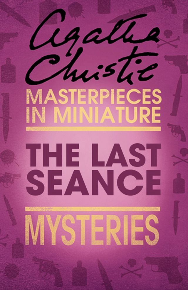  The Last Séance: An Agatha Christie Short Story(Kobo/電子書)